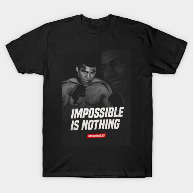 Impossible is Nothing T-Shirt by Den Vector